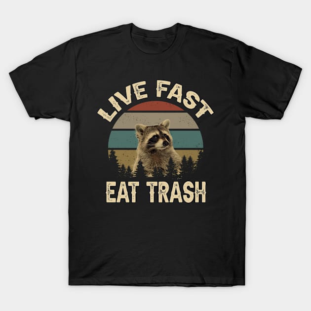 Live Fast, Eat Trash T-Shirt by Epic Byte